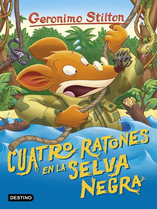 Title details for Cuatro ratones en la Selva Negra by Geronimo Stilton - Wait list